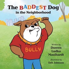 (英文圖書)The Baddest Dog in the Neighborhood 平裝版, Briley & Baxter Publications, 英文
