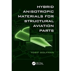 (英文圖書) Hybrid Anisotropic Materials for Structural Aviation Parts 平裝版, CRC Press, 英文