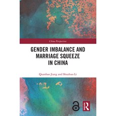 (英文圖書) Gender Imbalance and Marriage Squeeze in China 精裝版, Routledge, 英文