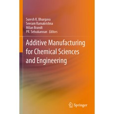 (英文圖書) Additive Manufacturing for Chemical Sciences and Engineering 平裝版, Springer, 英文