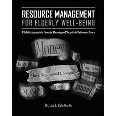 (英文圖書) Resource Management for the Elderly Well-Being: A Holistic Approach to Financia... 平裝版, Kendall/Hunt Publishing Com..., 英文