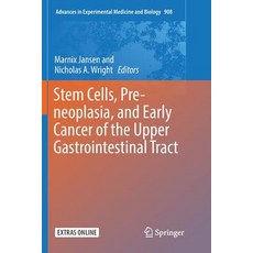 (英文圖書) Stem Cells Pre-Neoplasia and Early Cancer of the Upper Gastrointestinal Tract 平裝版, Springer, 英文