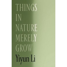 (英文圖書) Things in Nature Merely Grow 精裝版, Farrar, Straus and Giroux, 英文
