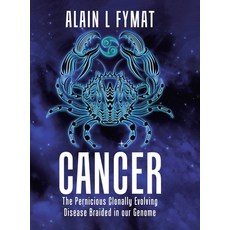 (英文圖書) Cancer: The Pernicious Clonally Evolving Disease Braided in our Genome 精裝版, Tellwell Talent, 英文