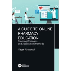 (英文圖書) A Guide to Online Pharmacy Education: Teaching Strategies and Assessment Methods 精裝版, CRC Press, 英文