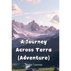 (英文圖書) A Journey Across Terra (Adventure) 平裝版, Bodie Townes, 英文