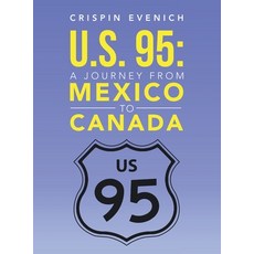 (英文圖書) U.S. 95: A Journey from Mexico to Canada 精裝版, Xlibris Us, 英文