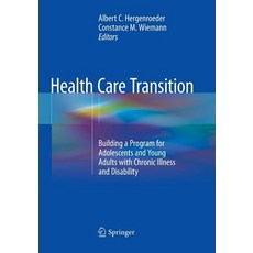 (英文圖書) Health Care Transition: Building a Program for Adolescents and Young Adults with Chronic Illn... 平裝版, Springer, 英文