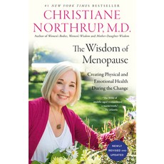 The Wisdom of Menopause (4th Edition): Creating Physical and Emotional Health During the Change 平裝版, Bantam, 英文