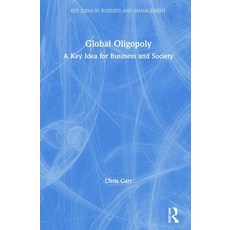 Global Oligopoly: A Key Idea for Business and Society 精裝版, Routledge, 英文
