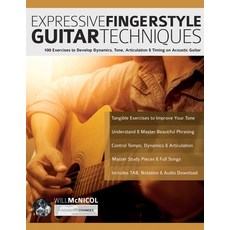 (英文圖書) Expressive Fingerstyle Guitar Techniques: 100 Exercises to Develop Dynamics Tone Articulati... 平裝版, Fundamental Changes Ltd., 英文
