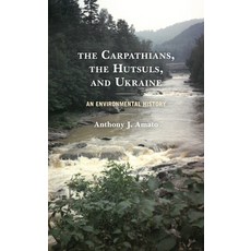 The Carpathians the Hutsuls and Ukraine: An Environmental History 精裝版, Lexington Books, 英語