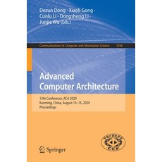 Advanced Computer Architecture: 13th Conference ACA 2020 Kunming China August 13-15 2020 Proce... 平裝版, Springer, 英文