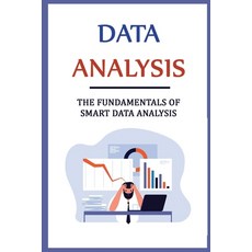 (英文圖書) Data Analysis: The Fundamentals Of Smart Data Analysis 平裝版, Independently Published, 英文