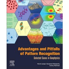 Advantages and Pitfalls of Pattern Recognition 3: Selected Cases in Geophysics 平裝版, Elsevier, 英文