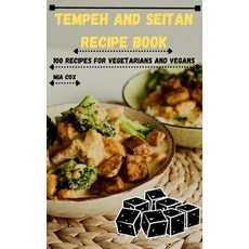 (英文圖書) Tempeh and Seitan Recipe Book: 100 Recipes for Vegetarians and Vegans 精裝版, MIA Cox, 英文