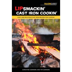 (英文圖書) Lipsmackin' Cast Iron Cookin': Easy and Delicious Cast Iron Recipes for Camping 平裝版, Falcon Press Publishing, 英文