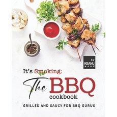 (英文圖書) It's Smoking: The BBQ Cookbook: Grilled and Saucy for BBQ Gurus 平裝版, Independently Published, 英文