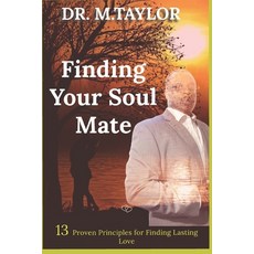 (英文圖書) Finding Your Soulmate: 13 Proven Principles for Finding Lasting Love 平裝版, Independently Published, 英文