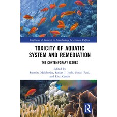 (英文圖書) Toxicity of Aquatic System and Remediation: The Contemporary Issues 精裝版, CRC Press, 英文