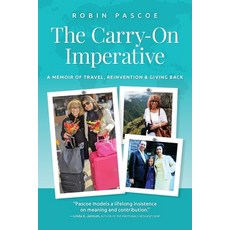 (英文圖書) The Carry-On Imperative: A Memoir of Travel Reinvention & Giving Back 平裝版, Botania Books, 英文
