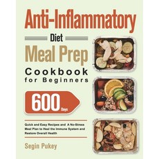 (英文圖書) Anti-Inflammatory Diet Meal Prep Cookbook for Beginners: 600-Day Quick and Easy Recipes and A... 平裝版, Frence Gaden, 英文