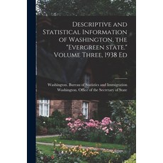(英文圖書) Descriptive and Statistical Information of Washington the Evergreen State. Volume Three 193... 平裝版, Hassell Street Press, 英文