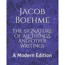 The Signature of All Things and Other Writings: A Modern Edition 平裝版, Independently Published, 英文