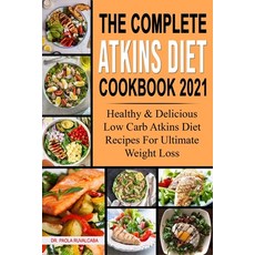 (英文圖書) The Complete Atkins Diet Cookbook 2021: Healthy & Delicious Low Carb Atkins Diet Recipes For ... 平裝版, Independently Published, 英文