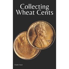(英文圖書) Collecting Wheat Cents 平裝版, Independently Published, 英文