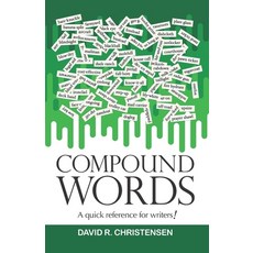 Compound Words: A quick reference for writers! 平裝版, Press Forward Press, 英文