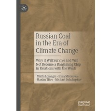 (英文圖書) Russian Coal in the Era of Climate Change: Why It Will Survive and Will Not Become a Bargaini... 精裝版, Palgrave MacMillan, 英文