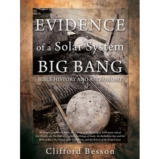 (英文圖書) EVIDENCE of a Solar BIG BANG: Bible History and Astronomy 平裝版, Xulon Press, 英文