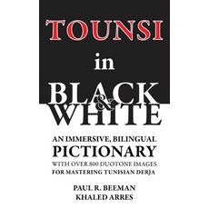 (英文圖書) Tounsi in Black and White: An immersive bilingual pictionary with over 800 duo... 精裝版, Lancer Learning Communities, 英文