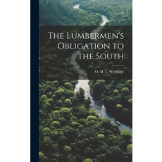 (英文圖書) The Lumbermen's Obligation to the South 精裝版, Legare Street Press, 英文