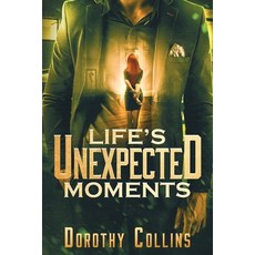 Life's Unexpected Moments 平裝版, Dorothy Collins, 英文