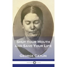 (英文圖書) Shut Your Mouth and Save Your Life 精裝版, Pantianos Classics, 英文