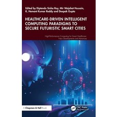 (英文圖書) Healthcare-Driven Intelligent Computing Paradigms to Secure Futuristic Smart Ci... 精裝版, CRC Press, 英文