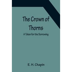 (英文圖書) The Crown of Thorns; A Token for the Sorrowing 平裝版, Alpha Edition, 英文