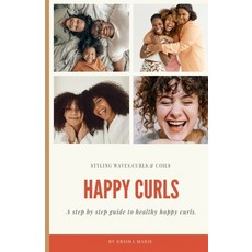 (英文圖書) Happy Curls: A step by step guide to healthy happy curls 平裝版, Independently Published, 英文