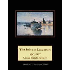 (英文圖書) The Seine at Lavacourt: Monet Cross Stitch Pattern 平裝版, Independently Published, 英文
