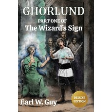 (英文圖書) Ghorlund: Part One of the Wizard's Sign - Deluxe Edition 精裝版, Gatekeeper Press, 英文