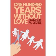 (英文圖書) One Hundred Years Without Love 平裝版, Sander M. Levine, 英文
