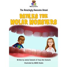 (英文圖書)The Amazingly Awesome Amani Battles the Molar Monsters 精裝版, T.A.S.K. Media, 英文
