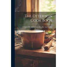 (英文圖書) The Otterbein Cook Book 平裝版, Legare Street Press, 英文