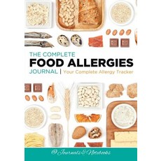 The Complete Food Allergies Journal: Your Complete Allergy Tracker 平裝版, Speedy Publishing LLC, 英文
