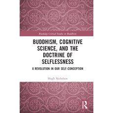 (英文圖書) Buddhism Cognitive Science and the Doctrine of Selflessness: A Revolution in Our Self-Conce... 精裝版, Routledge, 英文