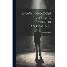 (英文圖書) Drawing-Room Plays and Parlour Pantomimes 精裝版, Legare Street Press, 英文