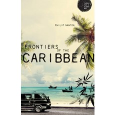 Frontiers of the Caribbean 平裝版, Manchester University Press