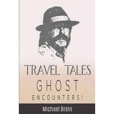 (英文圖書) Travel Tales: Ghost Encounters 平裝版, Michael Brein, 英文